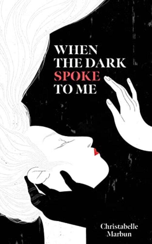 

When the Dark Spoke to Me , Paperback by Marbun, Christabelle