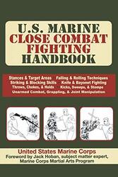 U.S. Marine Close Combat Fighting Handbook , Paperback by United States Marine Corps - U S Army