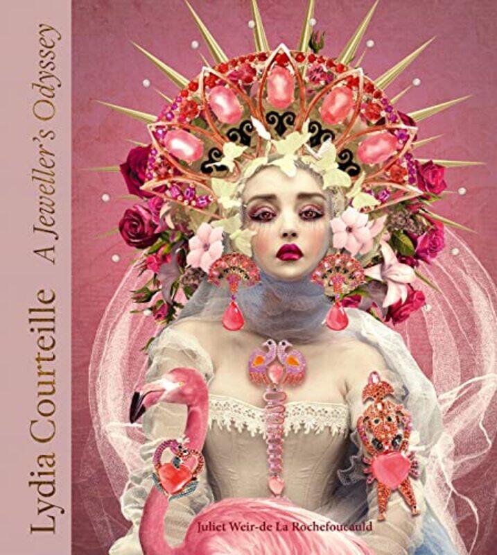 

Juliet Weirde La Rochefoucauld by The Odysseys Of Lydia Courteille -Paperback