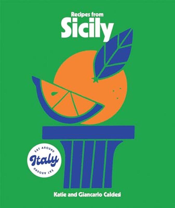 

Recipes From Sicily by Katie Caldesi..Hardcover