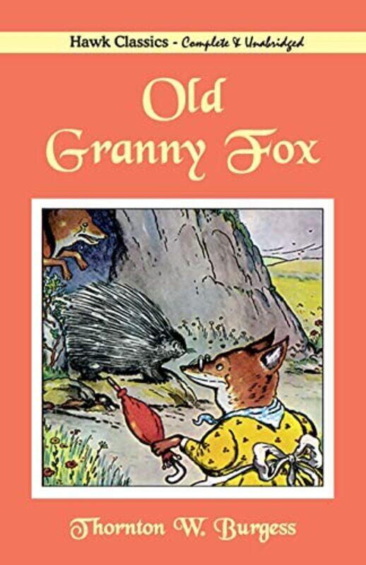 

Old Granny Fox By Burgess Thornton W Paperback