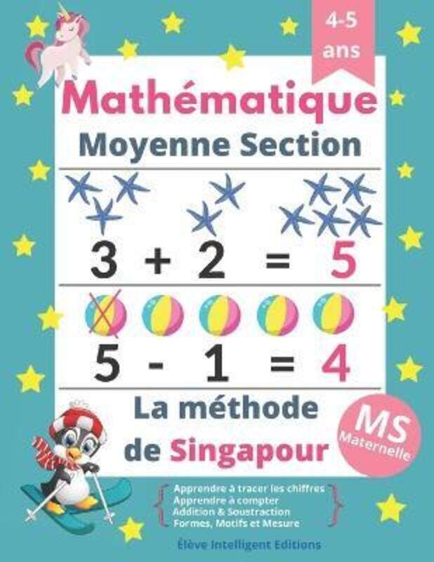 

Mathematics Middle Section: The Singapore Method, Paperback Book, By: Eleve Intelligent Editions