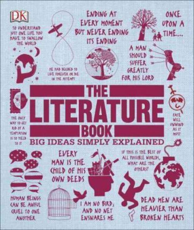 

The Literature Book: Big Ideas Simply Explained, Hardcover Book, By: DK