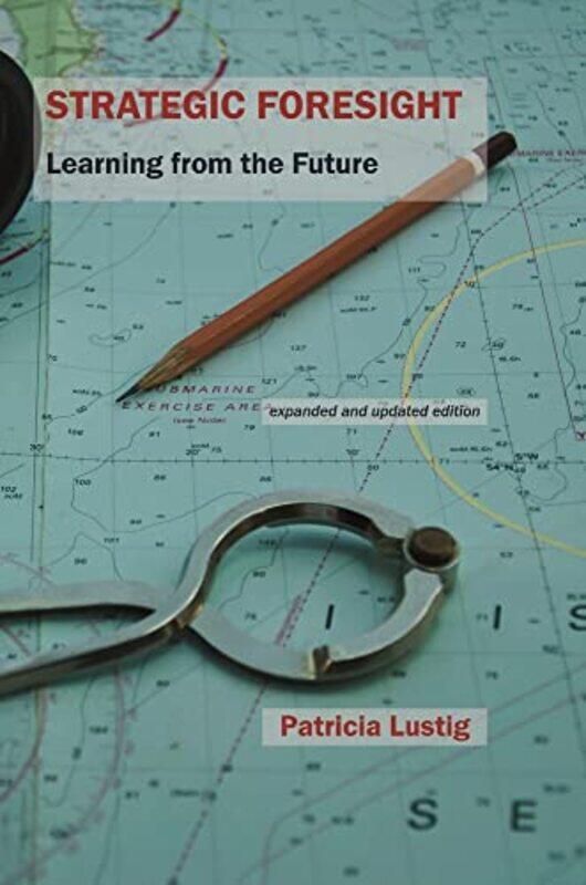

Strategic Foresight by Lustig, Patricia - Paperback