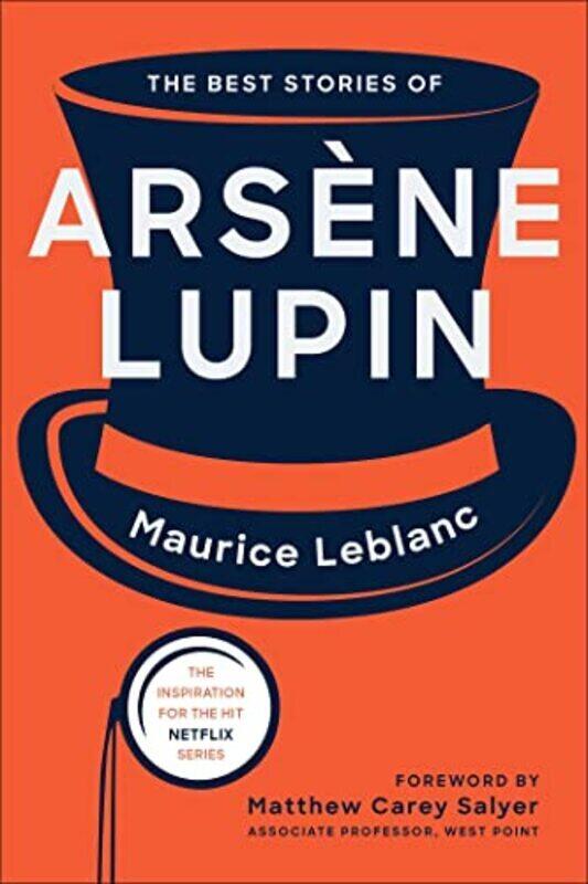 

The Best Stories of Arsene Lupin , Paperback by Leblanc, Maurice - Salyer, Matthew Carey