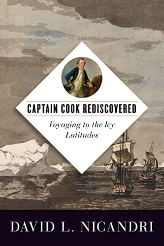 

Captain Cook Rediscovered by David L Nicandri-Hardcover