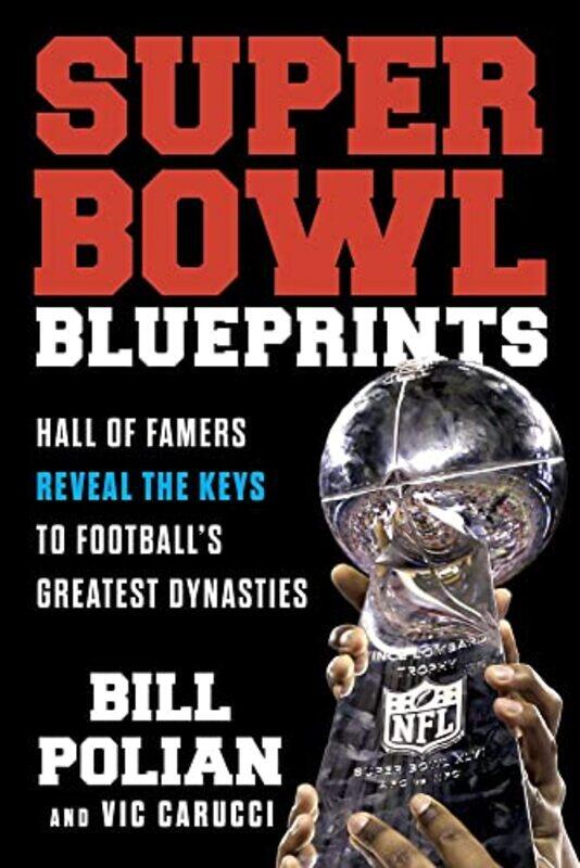 

Super Bowl Blueprints by Bill PolianVic Carucci-Hardcover