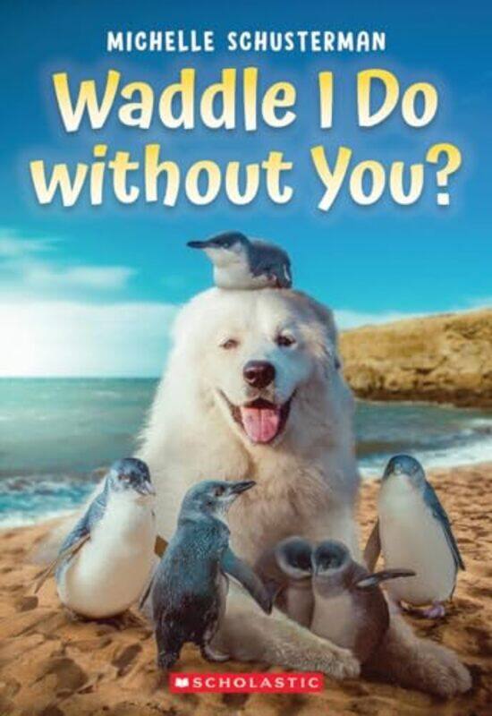 

Waddle I Do Without You By Schusterman Michelle - Paperback