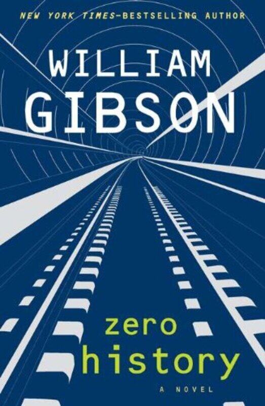 

Zero History, Hardcover Book, By: William Gibson