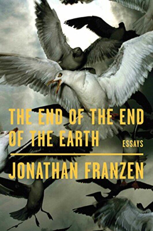 

The End of the End of the Earth by Jonathan Franzen-Paperback