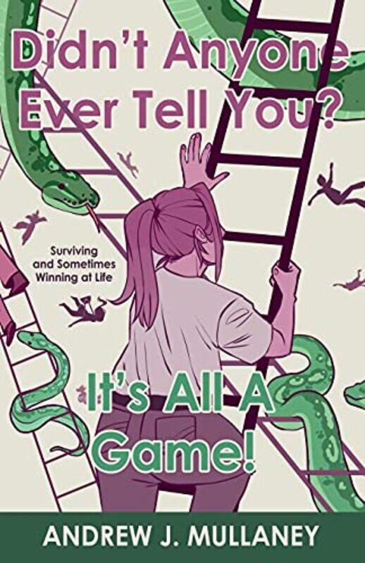 

Didnt Anyone Ever Tell You Its All A Game! by Joel WestheimerGloria Ladson-Billings-Paperback