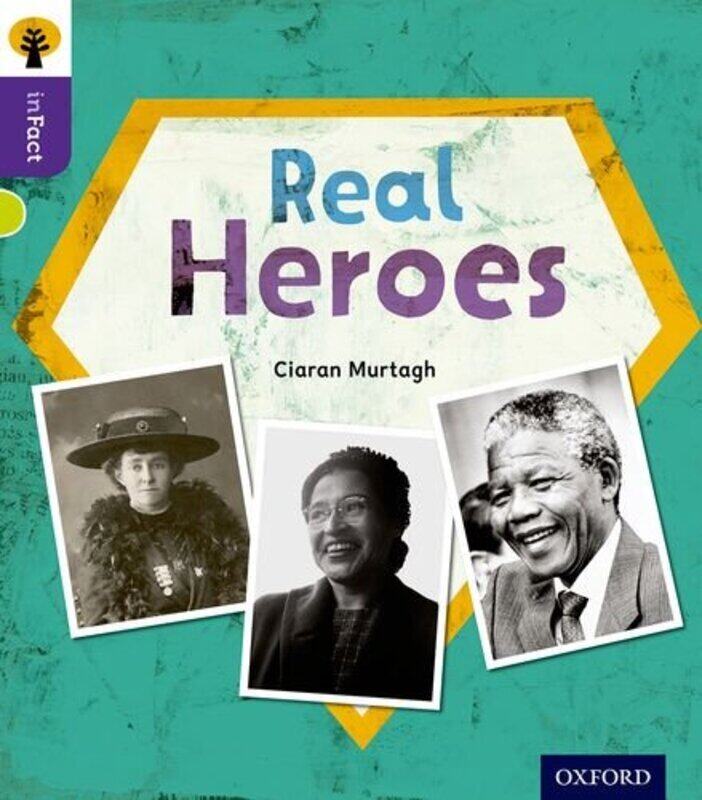 

Oxford Reading Tree Infact Level 11 Real Heroes by Murtagh, Ciaran - Gamble, Nikki - Boyden, Robin Paperback