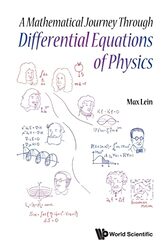 Mathematical Journey Through Differential Equations Of Physics A by Max Tohoku Univ, Japan Lein-Paperback