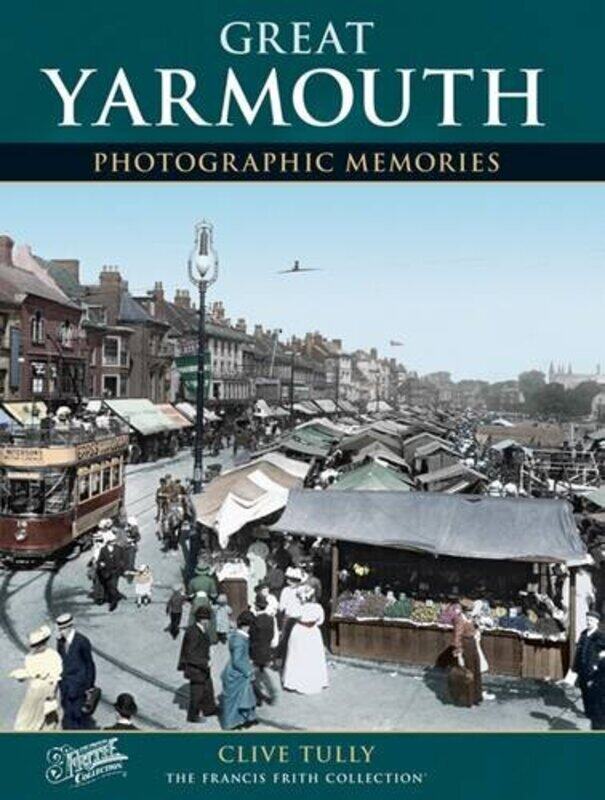 

Great Yarmouth by Clive Tully-Paperback