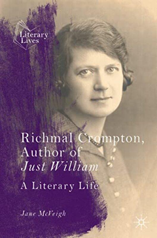 

Richmal Crompton Author of Just William by Jane McVeigh-Paperback