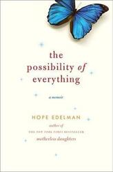 The Possibility of Everything.Hardcover,By :Hope Edelman