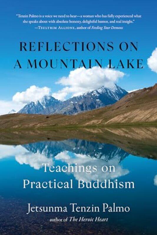 

Reflections On A Mountain Lake by Jetsunma Tenzin Palmo-Paperback