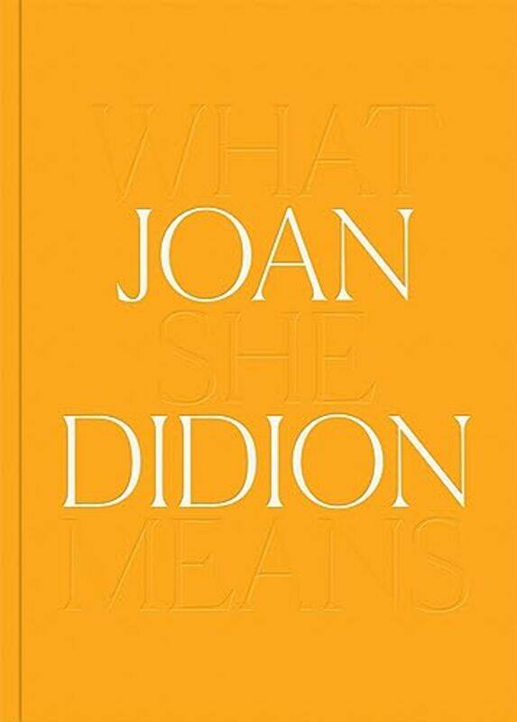 

Joan Didion What She Means by Patricia Hill Collins-Hardcover