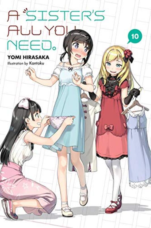 

A Sisters All You Need Vol 10 light novel by Yomi Hirasaka-Paperback