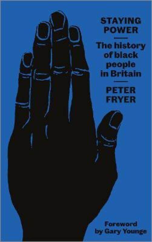 

Staying Power: The History of Black People in Britain.paperback,By :Fryer, Peter