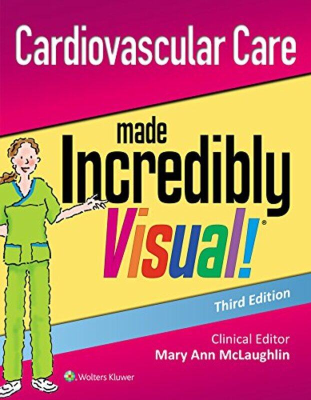 

Cardiovascular Care Made Incredibly Visual! by Clifford WarwickPhillip C ArenaGordon M Burghardt-Paperback