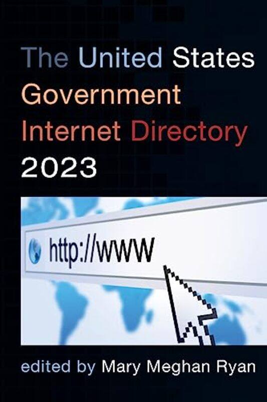 

The United States Government Internet Directory 2023 by Mary Meghan Ryan-Paperback