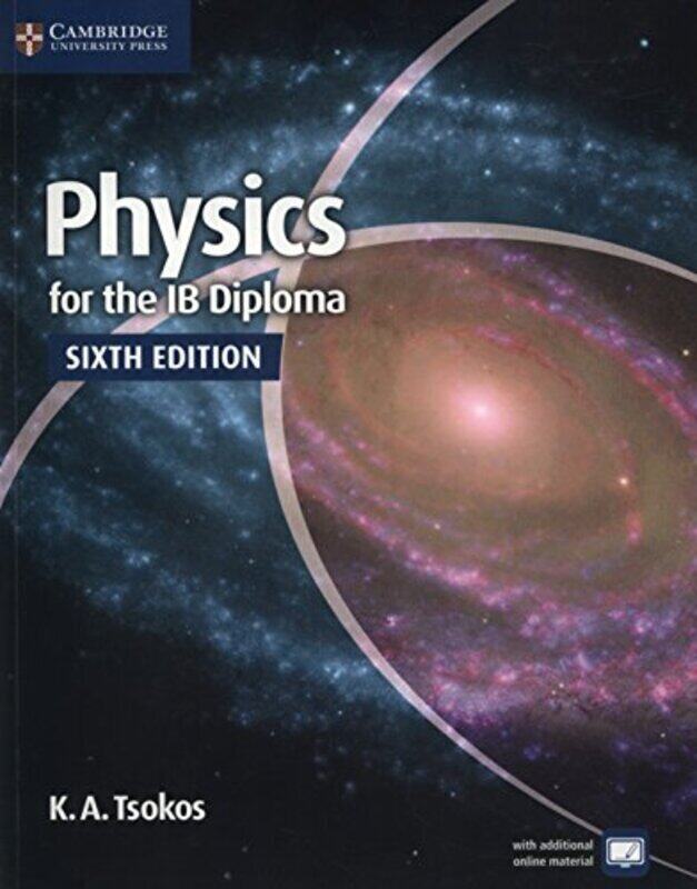 

Physics For The Ib Diploma Coursebook By K. A. Tsokos Paperback