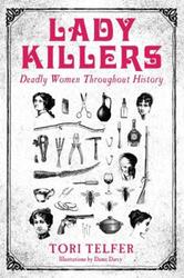 Lady Killers.paperback,By :Tori Telfer