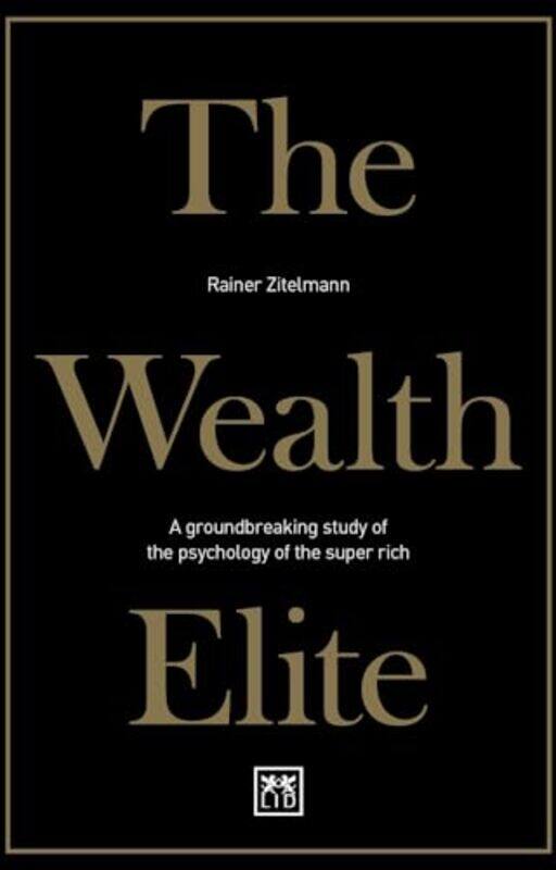 

The Wealth Elite by Rainer Zitelmann-Paperback