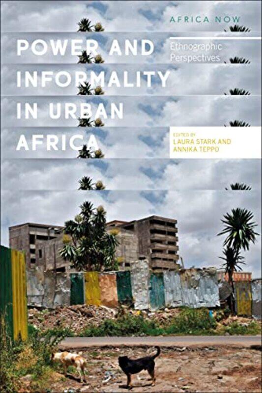 

Power and Informality in Urban Africa by O GarciaL Wei-Paperback