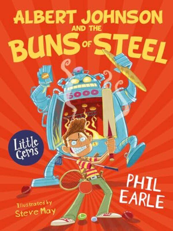 

Albert Johnson and the Buns of Steel by Phil EarleSteve May-Paperback