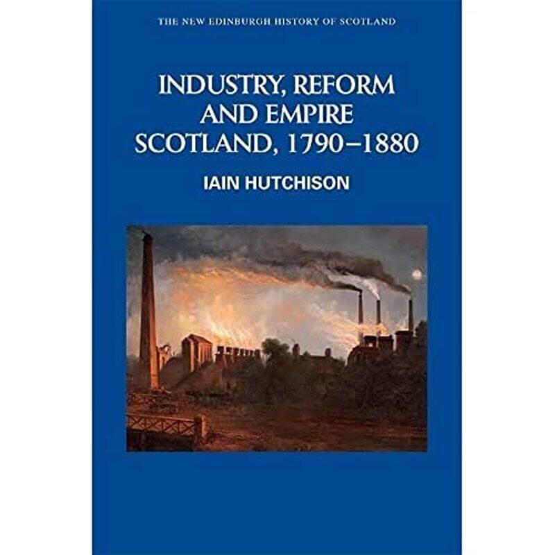

Industry Empire and Unrest by Iain Hutchison-Paperback