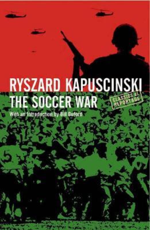 The Soccer War,Paperback,ByKapuscinski, Ryszard Kapuscinski - Brand, William