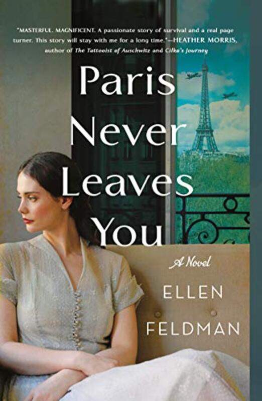 

Paris Never Leaves You by Ellen Feldman-Paperback