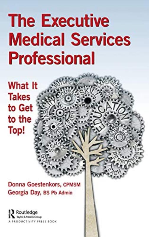 

The Executive Medical Services Professional by Donna GoestenkorsGeorgia Day-Hardcover