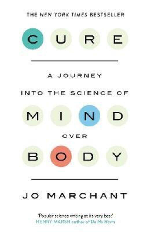 

Cure: A Journey Into the Science of Mind over Body.paperback,By :Marchant, Jo