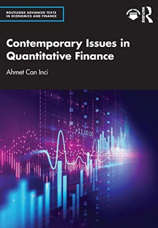 

Contemporary Issues in Quantitative Finance Paperback by Ahmet Can Inci