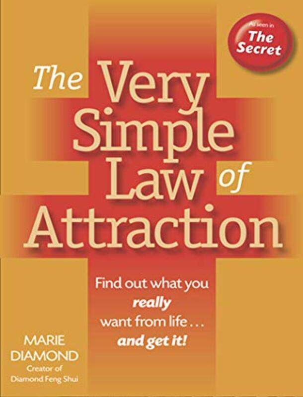 

The Very Simple Law of Attraction Find Out What You Really Want from Life and Get It by Marie Diamond-Paperback