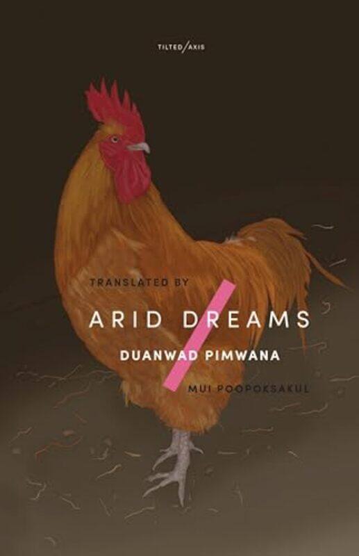 

Arid Dreams by Duanwad PimwanaMui Poopoksakul-Paperback