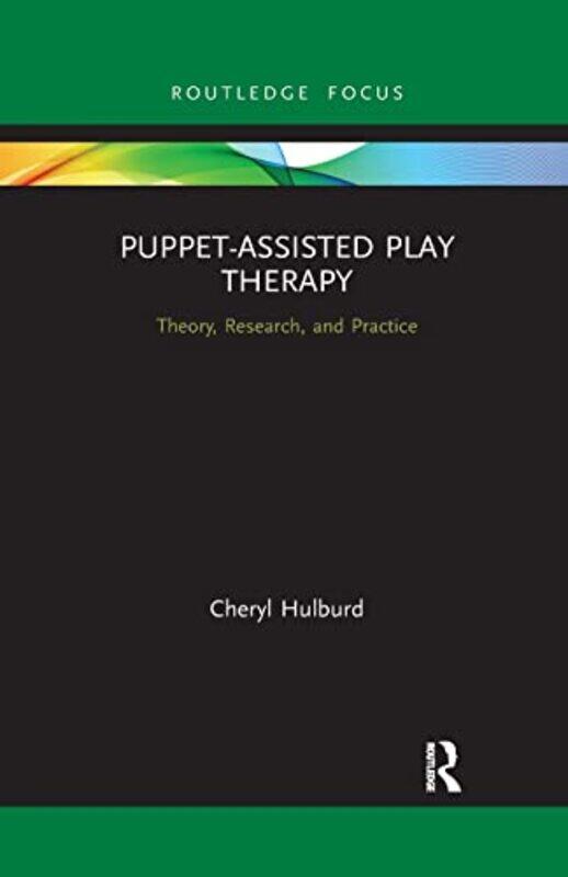 

PuppetAssisted Play Therapy by Beverly Cobain-Paperback