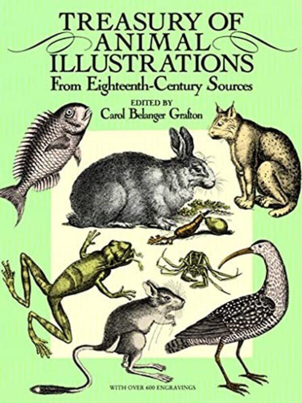 

Treasury of Animal Illustrations from Eighteenth Century Sources by Mary Boone-Paperback