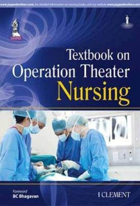 

Textbook on Operation Theater Nursing,Paperback,ByClement, I