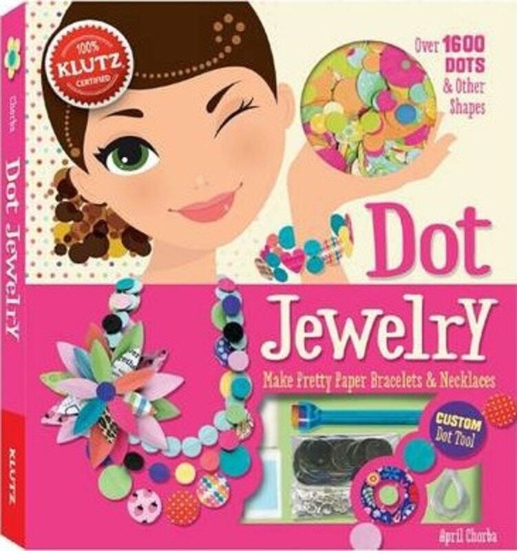 

Dot Jewelry (Klutz), Paperback Book, By: April Chorba