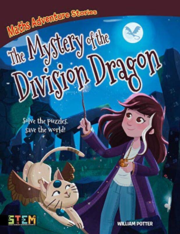 

Maths Adventure Stories The Mystery of the Division Dragon by William Author PotterRayanne Vieira-Paperback