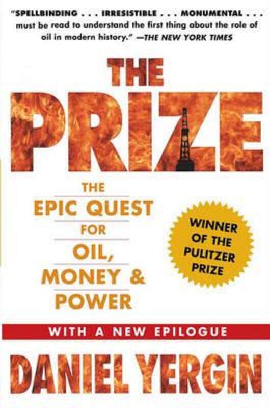 

^(C) The Prize: The Epic Quest for Oil, Money & Power.paperback,By :Daniel Yergin