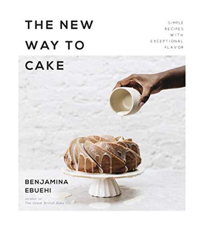 

The New Way To Cake by Benjamina Ebuehi-Paperback