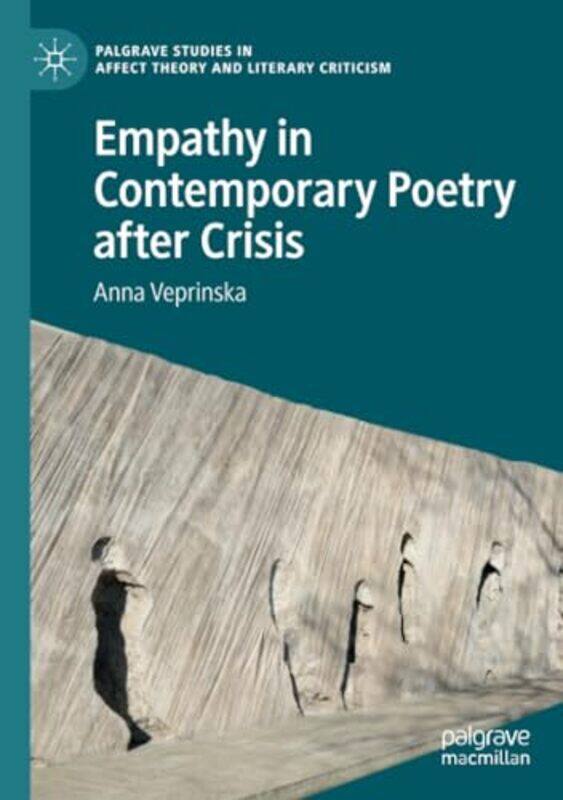

Empathy in Contemporary Poetry after Crisis by Anna Veprinska-Paperback