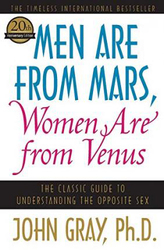 Men Are from Mars, Women Are from Venus: The Classic Guide to Understanding the Opposite Sex, Paperback Book, By: John Gray