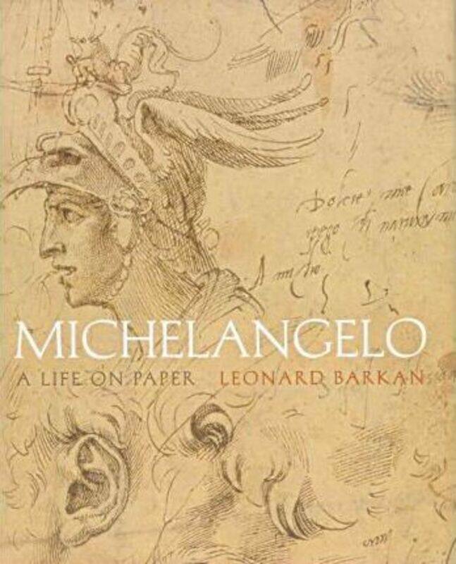 

Michelangelo: A Life on Paper.Hardcover,By :Leonard Barkan