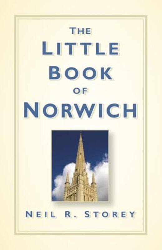 

The Little Book of Norwich by John Tuckey-Hardcover